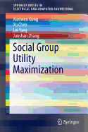 Social Group Utility Maximization
