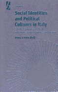 Social Identities and Political Cultures in Italy: Catholic, Communist, and 'Leghist' Communities Between Civicness and Localism