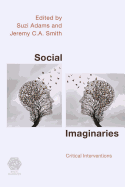 Social Imaginaries: Critical Interventions