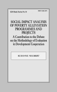 Social Impact Analysis of Poverty Alleviation Programmes and Projects: A Contribution to the Debate on the Methodology of Evaluation in Development Co-operation