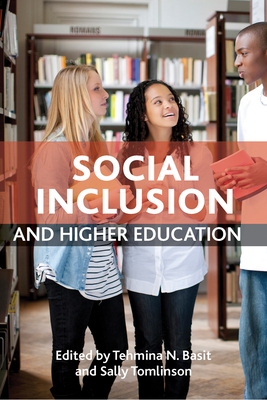 Social Inclusion and Higher Education - Basit, Tehmina N (Editor), and Tomlinson, Sally (Editor)