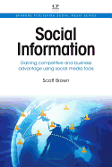 Social Information: Gaining Competitive and Business Advantage Using Social Media Tools