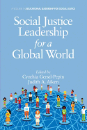 Social Justice Leadership for a Global World