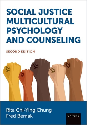 Social Justice Multicultural Psychology and Counseling - Chi-Ying Chung, Rita