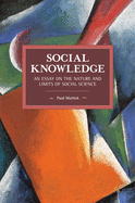 Social Knowledge: An Essay on the Nature and Limits of Social Science
