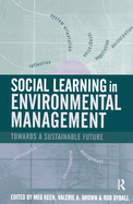 Social Learning in Environmental Management: Towards a Sustainable Future