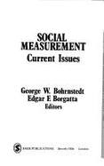 Social Measurement: Current Issues - Bohrnstedt, George W, and Borgatta, Edgar