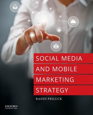 Social Media and Mobile Marketing Strategy - Priluck, Randi