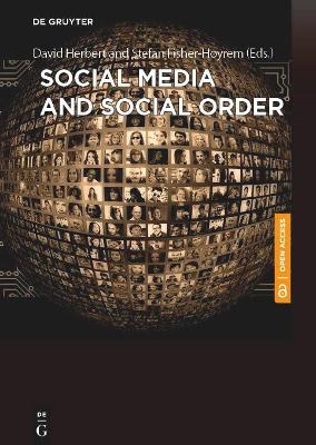 Social Media and Social Order - Herbert, David (Editor), and Fisher-Hyrem, Stefan (Editor)