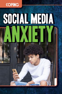 Social Media Anxiety - Bauser, Robin