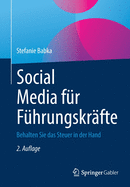 Social Media Fr Fhrungskrfte: Behalten Sie Das Steuer in Der Hand