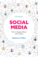 Social Media: How to Engage, Share, and Connect, Third Edition