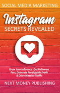 Social Media Marketing: Instagram Secrets Revealed