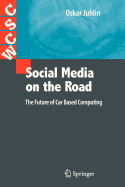 Social Media on the Road: The Future of Car Based Computing