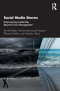 Social Media Storms: Empowering Leadership Beyond Crisis Management