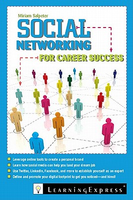 Social Networking for Career Success - Salpeter, Miriam
