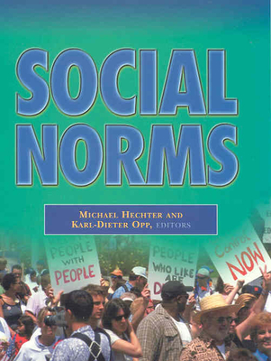 Social Norms - Hechter, Michael (Editor), and Opp, Karl-Dieter (Editor)