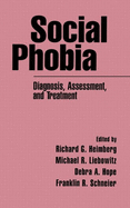 Social Phobia: Diagnosis, Assessment, and Treatment