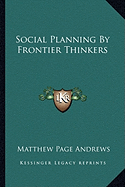 Social Planning By Frontier Thinkers