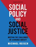 Social Policy and Social Justice: Meeting the Challenges of a Diverse Society