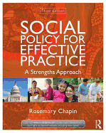 Social Policy for Effective Practice: A Strengths Approach