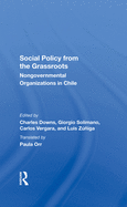 Social Policy From The Grassroots: Nongovernmental Organizations In Chile