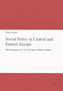 Social Policy in Central and Eastern Europe: The Emergence of a New European Welfare Regime Volume 43