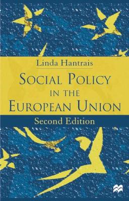 Social Policy in the European Union - Hantrais, Linda