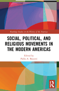 Social, Political, and Religious Movements in the Modern Americas