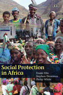 Social Protection in Africa - Ellis, Frank, Professor, and Devereux, Stephen, and White, Phillip