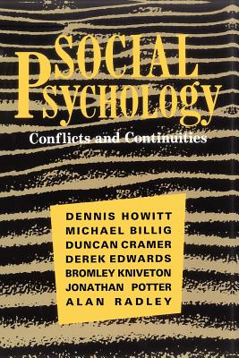 Social Psychology: Conflicts and Continuities - Howitt, Dennis