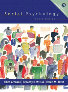 Social Psychology - Aronson, Elliot, and Wilson, Tim, and Wilson, Timothy D, Professor, Ph.D.