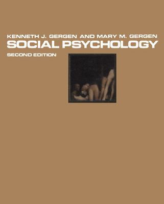 Social Psychology - Gergen, K J, and Gergen, M M