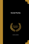 Social Purity;