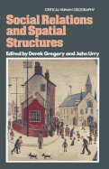 Social Relations and Spatial Structures