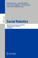 Social Robotics: 4th International Conference, ICSR 2012, Chengdu, China, October 29-31, 2012, Proceedings