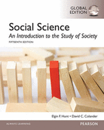 Social Science: An Introduction to the Study of Society, International Edition, 15e - Hunt, Elgin F., and Colander, David C.