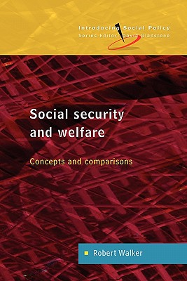 Social Security and Welfare: Concepts and Comparisons - Walker