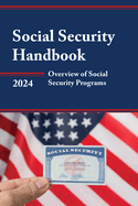 Social Security Handbook 2024: Overview of Social Security Programs