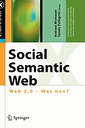 Social Semantic Web: Web 2.0 - Was Nun?