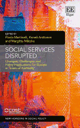 Social Services Disrupted: Changes, Challenges and Policy Implications for Europe in Times of Austerity