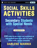 Social Skills Activities for Secondary Students with Special Needs, Grades 6-12