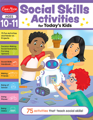 Social Skills Activities for Today's Kids, Ages 10 - 11 Workbook - Evan-Moor Educational Publishers