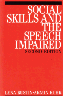 Social Skills and the Speech Impaired - Rustin, Lena, and Kuhr, Armin