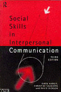 Social Skills in Interpersonal Communication: Third Edition