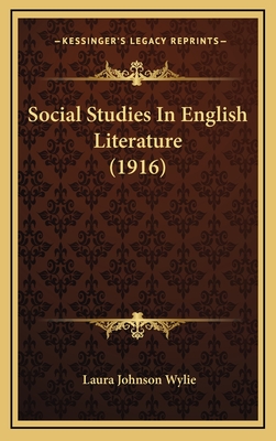 Social Studies in English Literature (1916) - Wylie, Laura Johnson