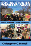 Social Studies Teacher Education: Critical Issues and Current Perspectives