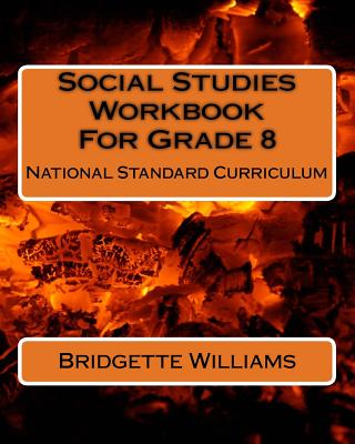 Social Studies Workbook For Grade 8: National Standard Curriculum - Williams