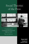 Social Theories of the Press: Constituents of Communication Research, 1840s to 1920s