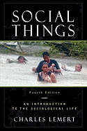 Social Things: An Introduction to the Sociological Life